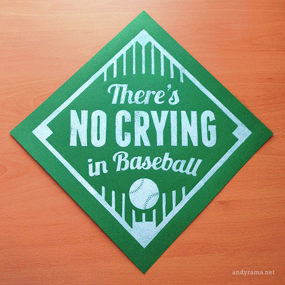 There's No Crying in Baseball by Andrew O. Ellis - Andyrama
